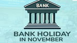 November Bank Holidays